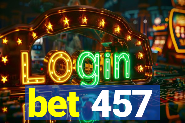 bet 457